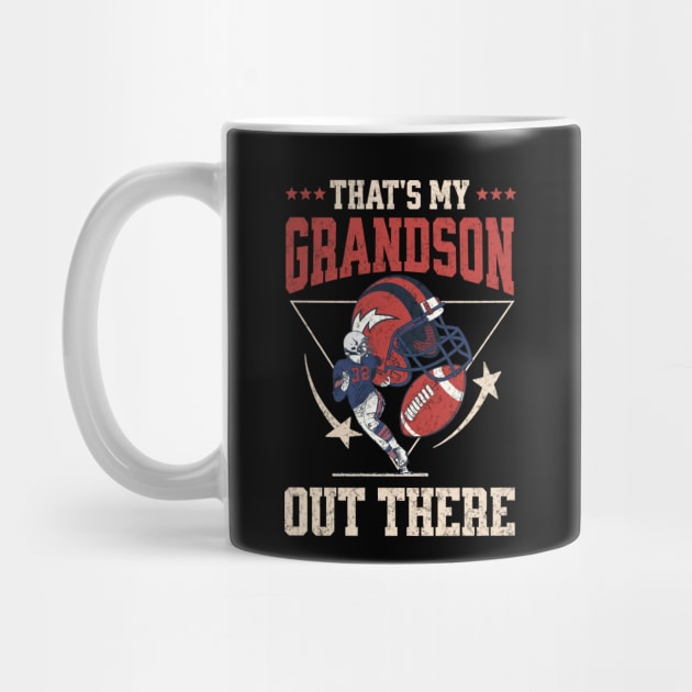 That's My Grandson Out There Funny Football Grandma by mstory